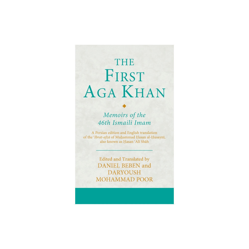 Bloomsbury Publishing PLC The First Aga Khan: Memoirs of the 46th Ismaili Imam (inbunden, eng)