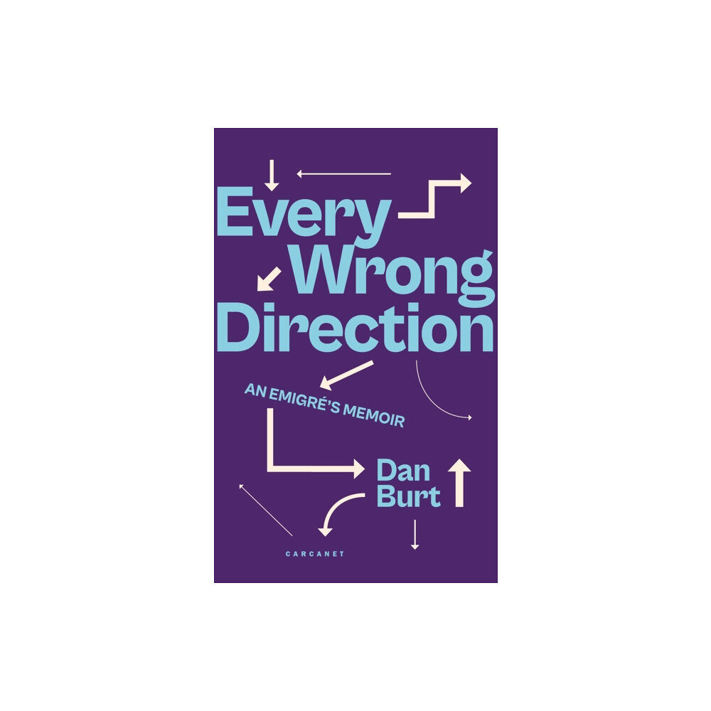 Carcanet Press Ltd Every Wrong Direction (häftad, eng)