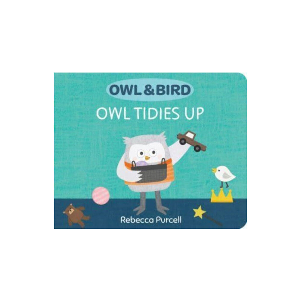 Starfish Bay Publishing Pty Ltd Owl & Bird: Owl Tidies Up (bok, board book, eng)