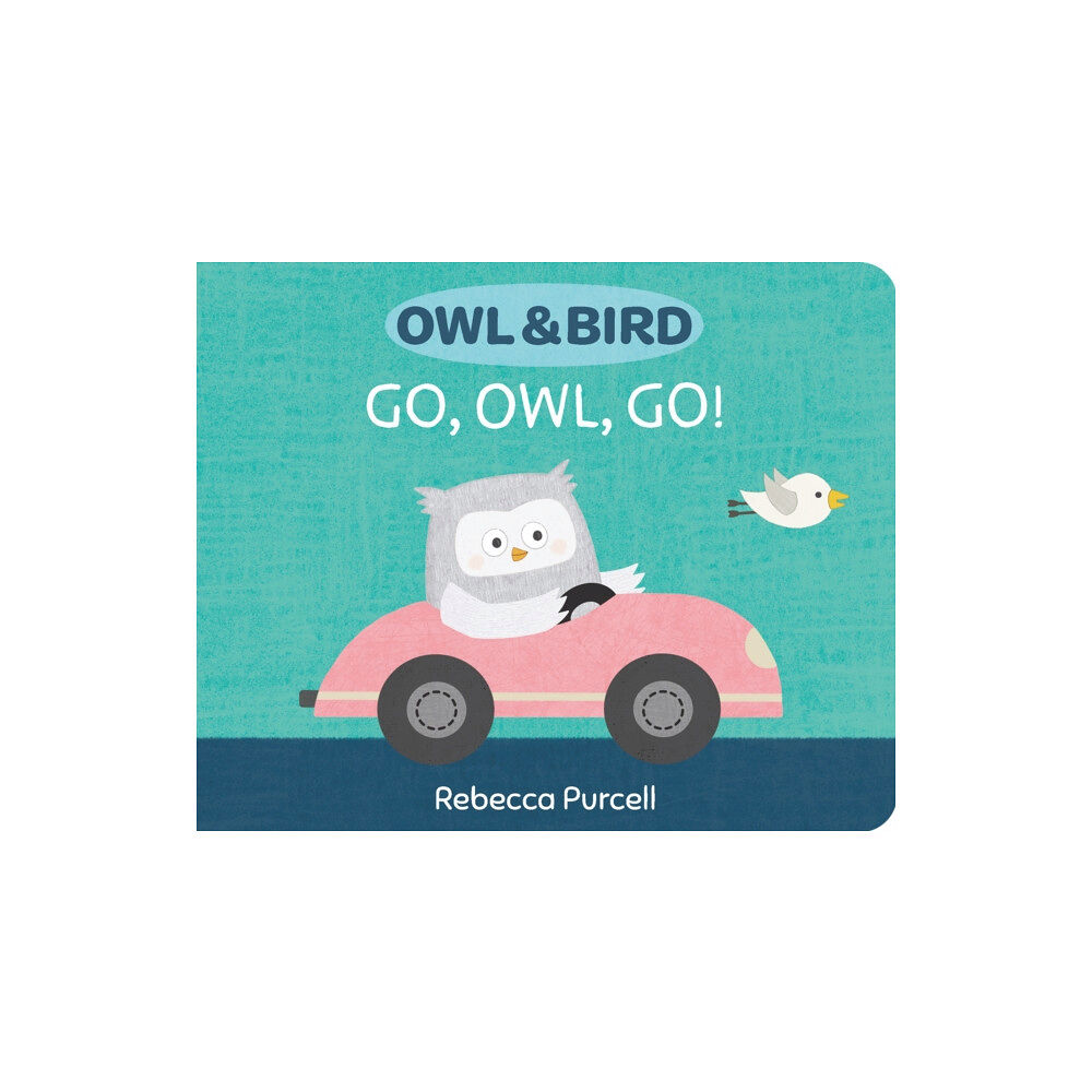 Starfish Bay Publishing Pty Ltd Owl & Bird: Go, Owl, Go! (bok, board book, eng)