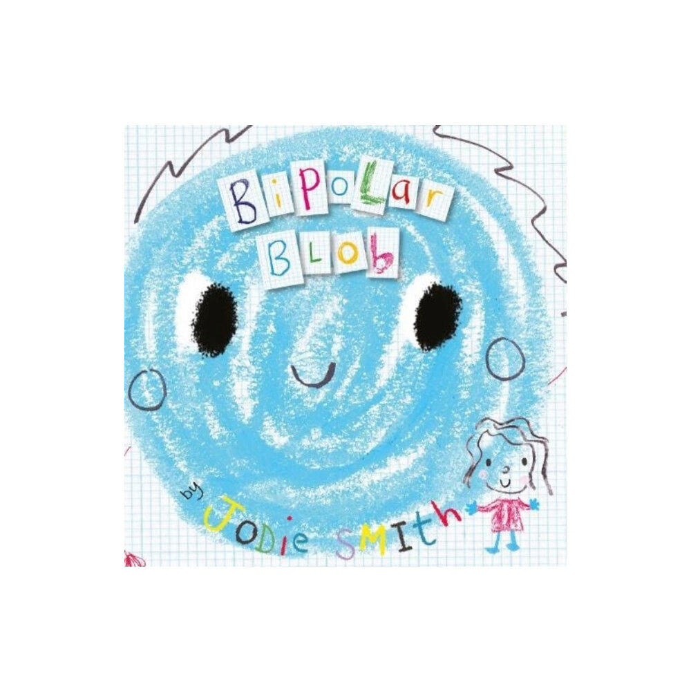 Sweet Cherry Publishing Bipolar Blob (häftad, eng)