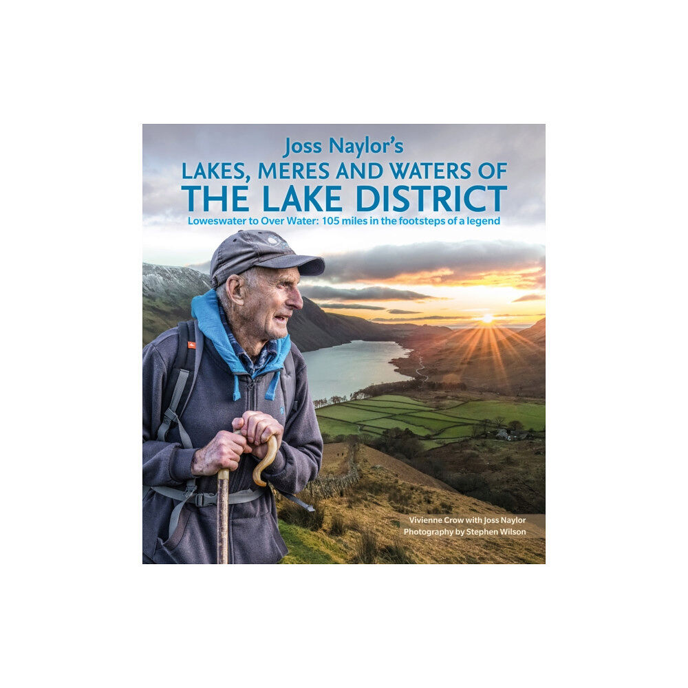 Cicerone Press Joss Naylor's Lakes, Meres and Waters of the Lake District (häftad, eng)