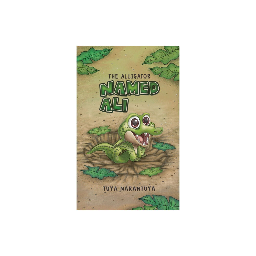 Austin Macauley Publishers The Alligator Named Ali (inbunden, eng)