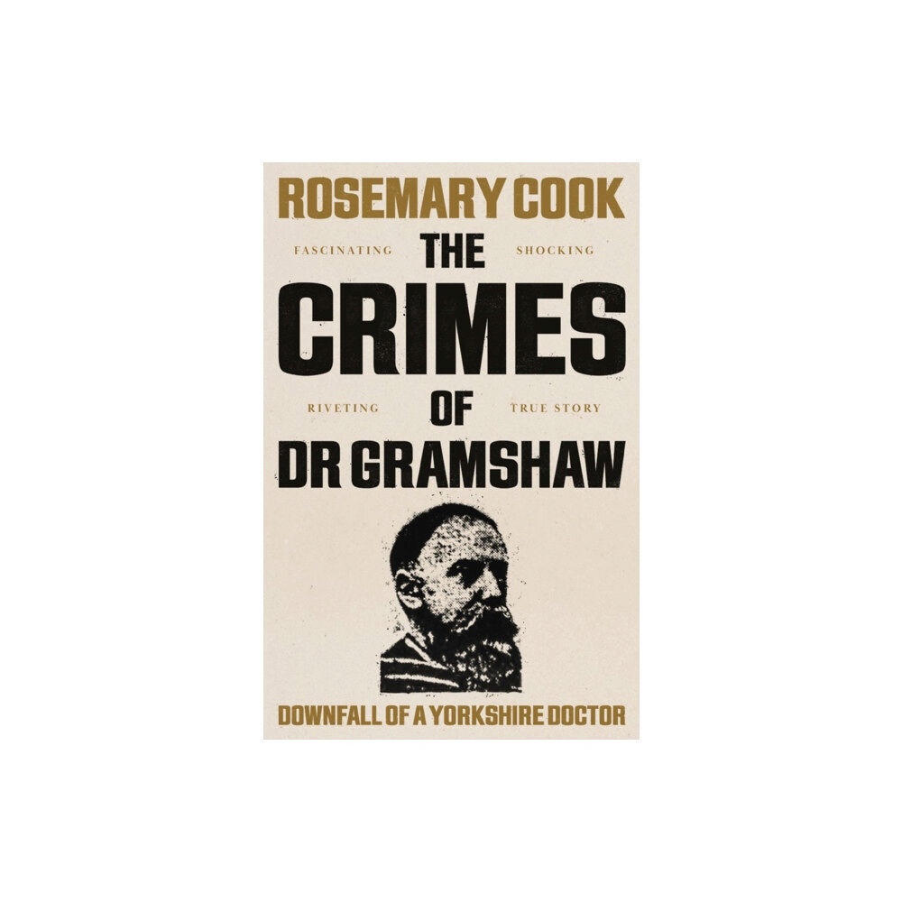 Troubador Publishing The Crimes of Dr Gramshaw (häftad, eng)