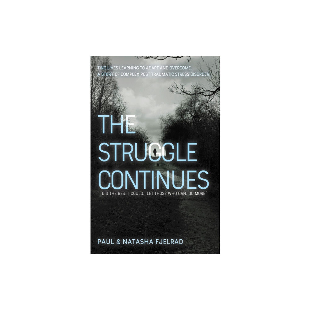 Troubador Publishing The Struggle Continues (häftad, eng)