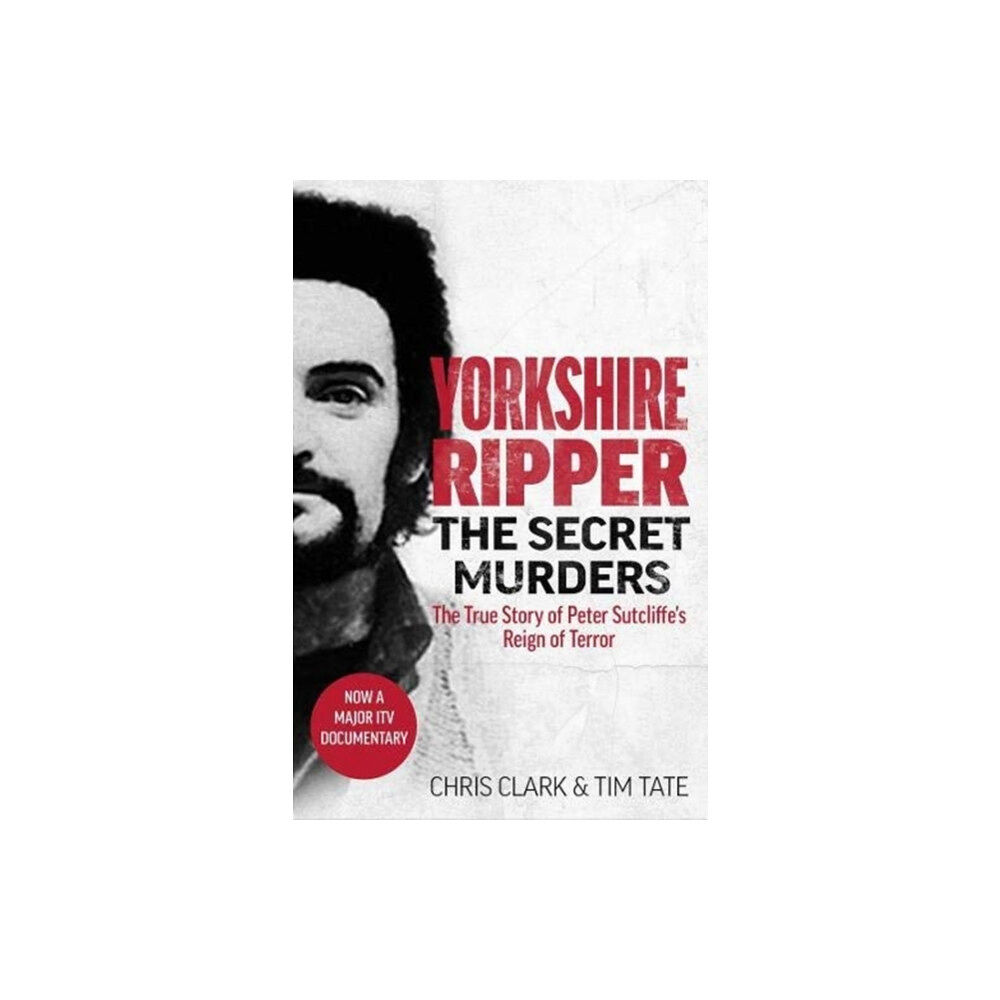 John Blake Publishing Ltd Yorkshire Ripper - The Secret Murders (häftad, eng)