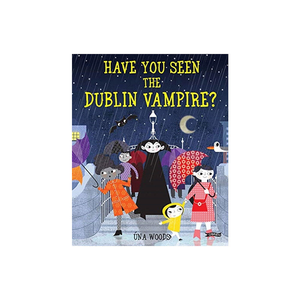 O'Brien Press Ltd Have You Seen the Dublin Vampire? (inbunden, eng)