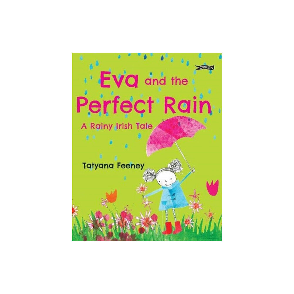 O'Brien Press Ltd Eva and the Perfect Rain (häftad, eng)