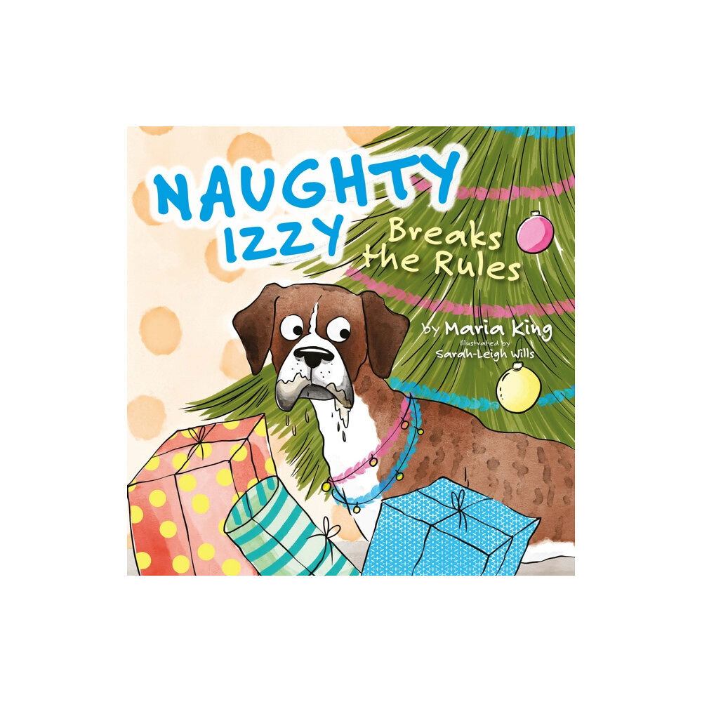 Troubador Publishing Naughty Izzy Breaks the Rules (häftad, eng)