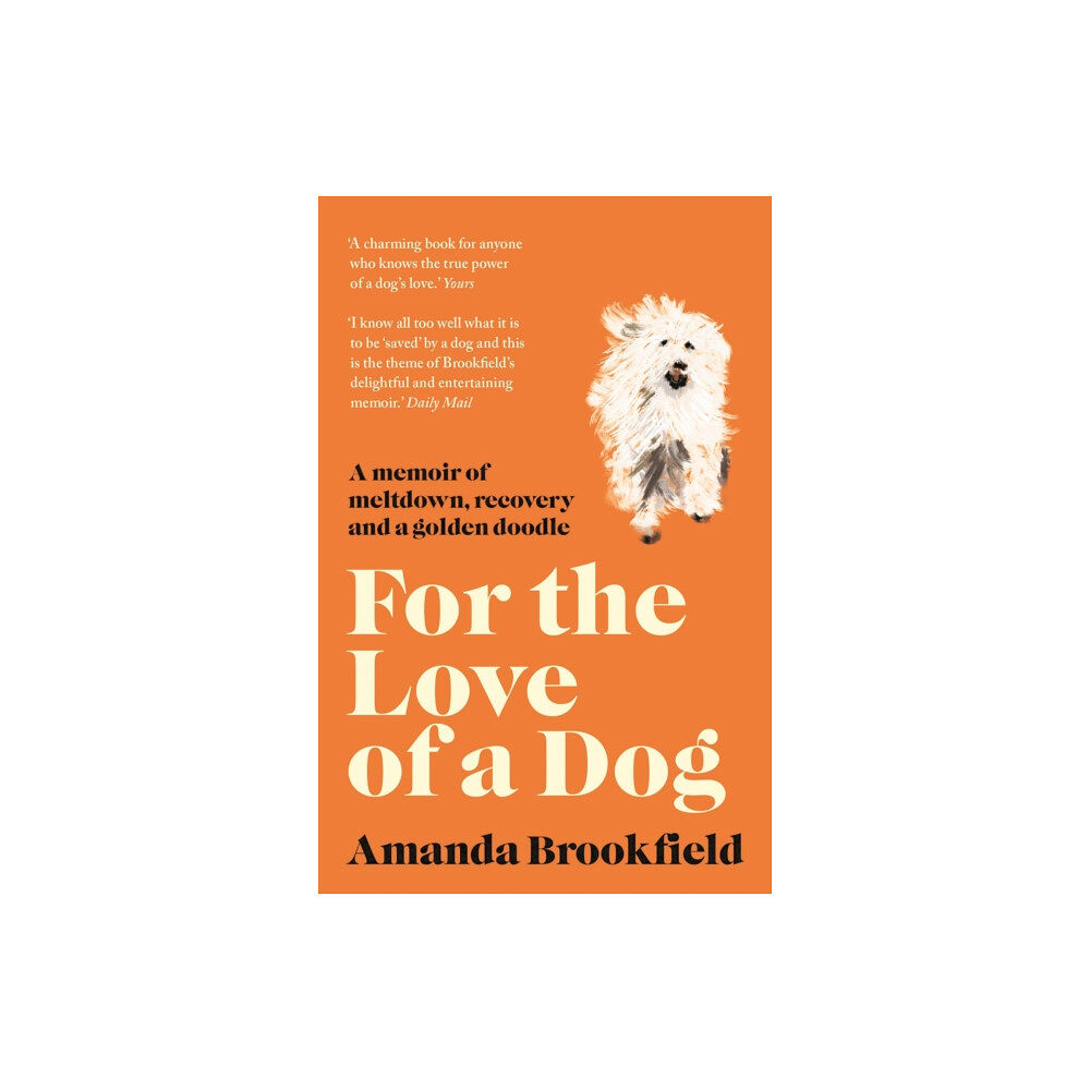 Bloomsbury Publishing PLC For the Love of a Dog (häftad, eng)