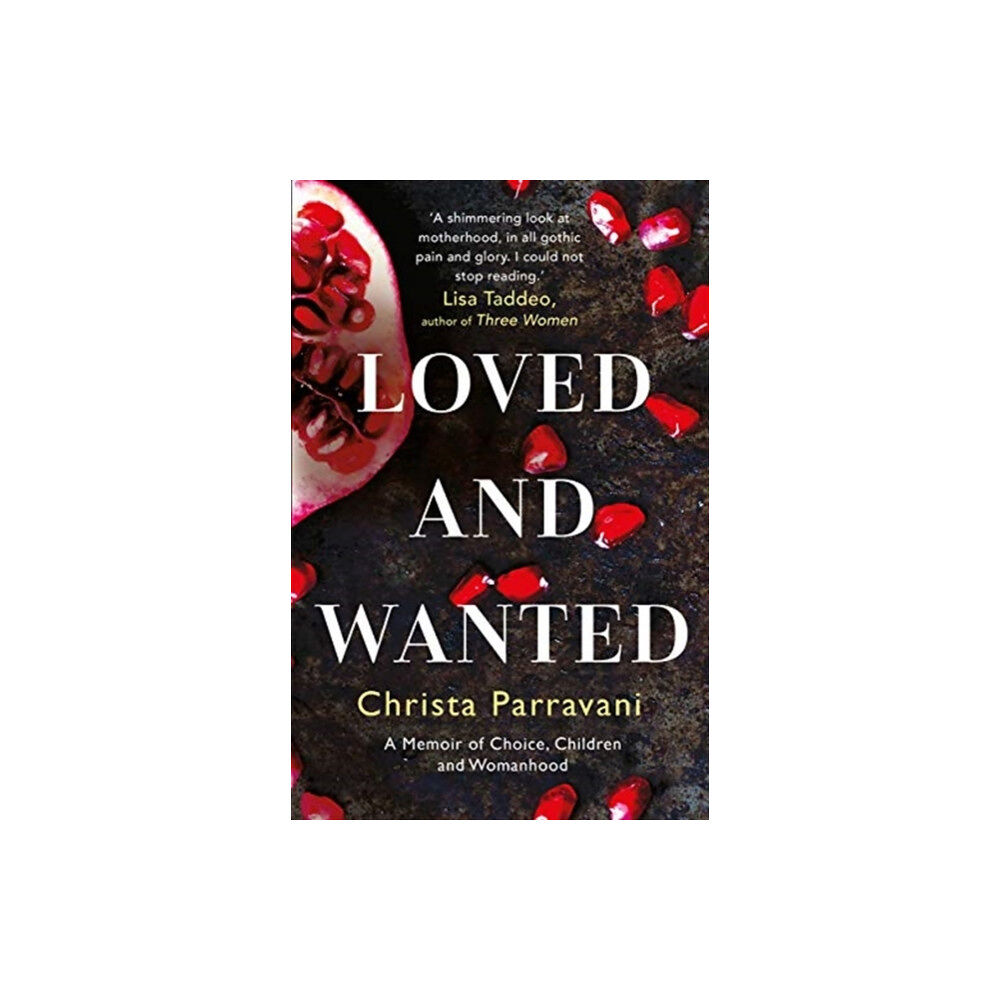 Bonnier Books Ltd Loved and Wanted (inbunden, eng)