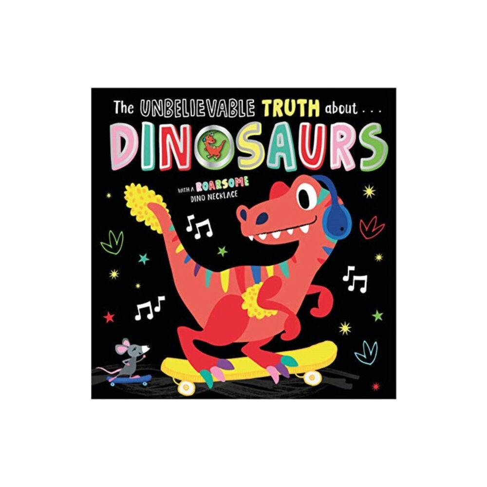 MAKE BELIEVE IDEAS THE UNBELIEVABLE TRUTH ABOUT DINOSAURS (häftad, eng)