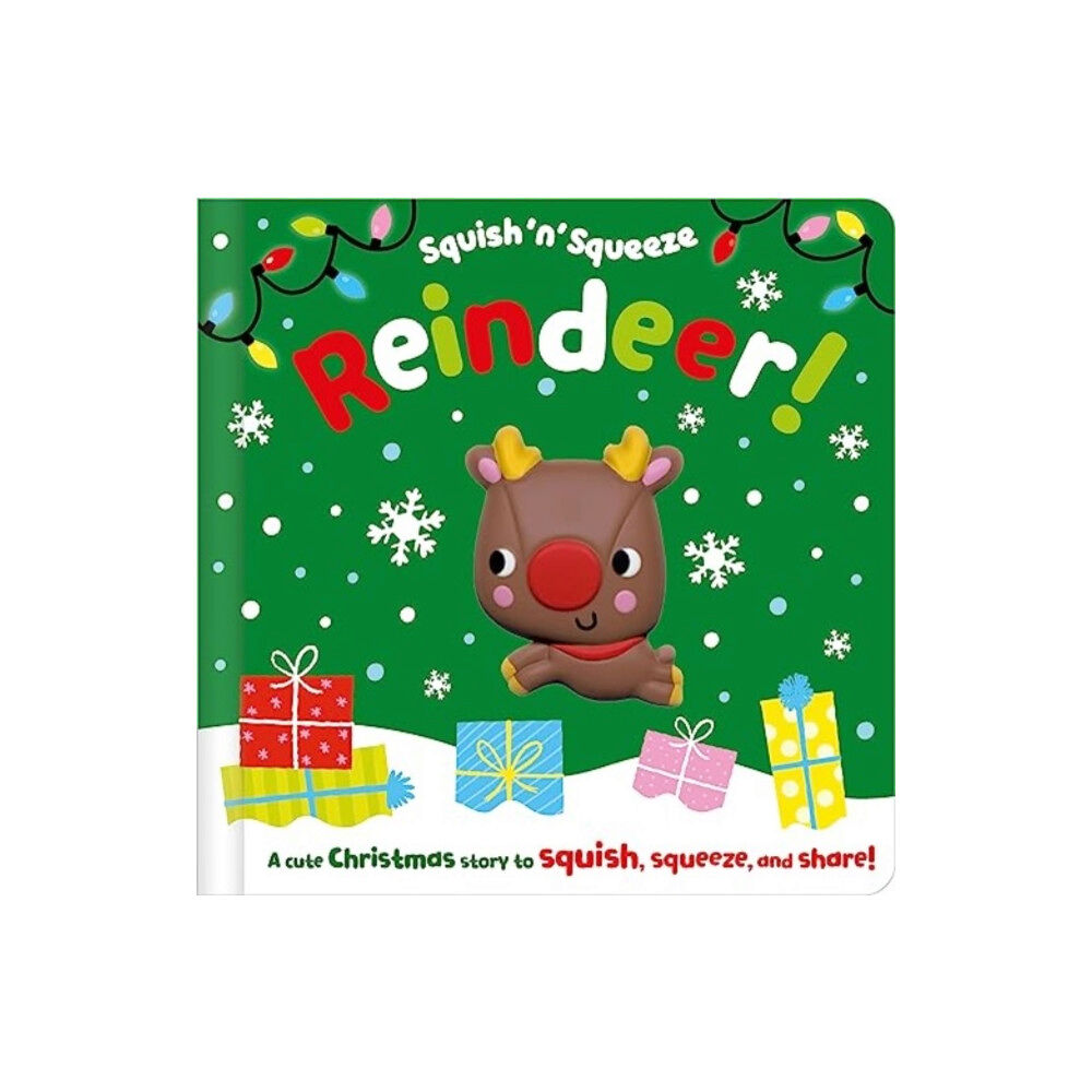 MAKE BELIEVE IDEAS Squish 'n' Squeeze Reindeer! (inbunden, eng)