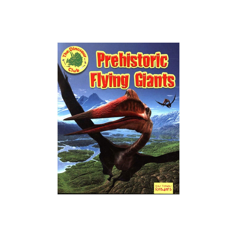 Ruby Tuesday Books Ltd Prehistoric Flying Giants (häftad, eng)