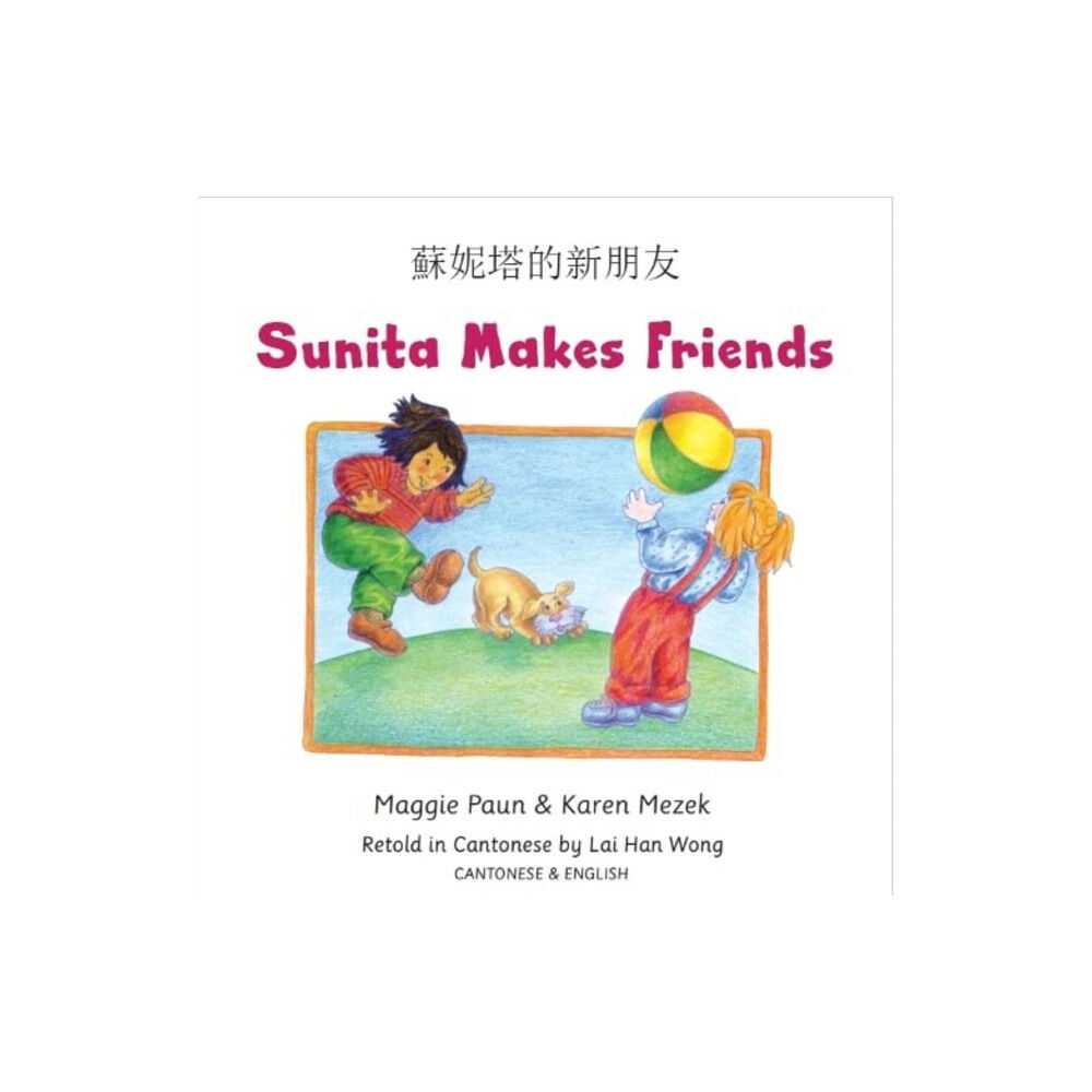 Mantra Lingua Sunita Makes Friends Cantonese and English (häftad, eng)