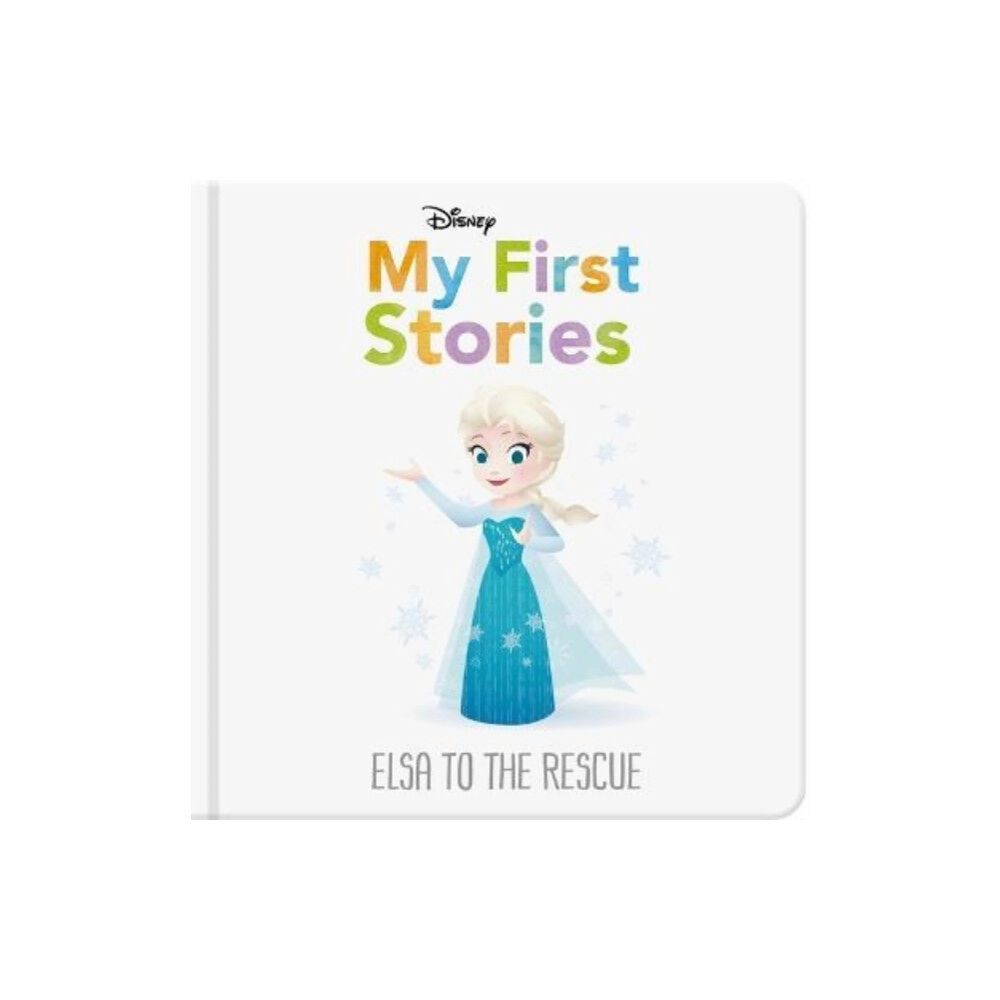 Bonnier Books Ltd Disney My First Stories: Elsa to the Rescue (inbunden, eng)