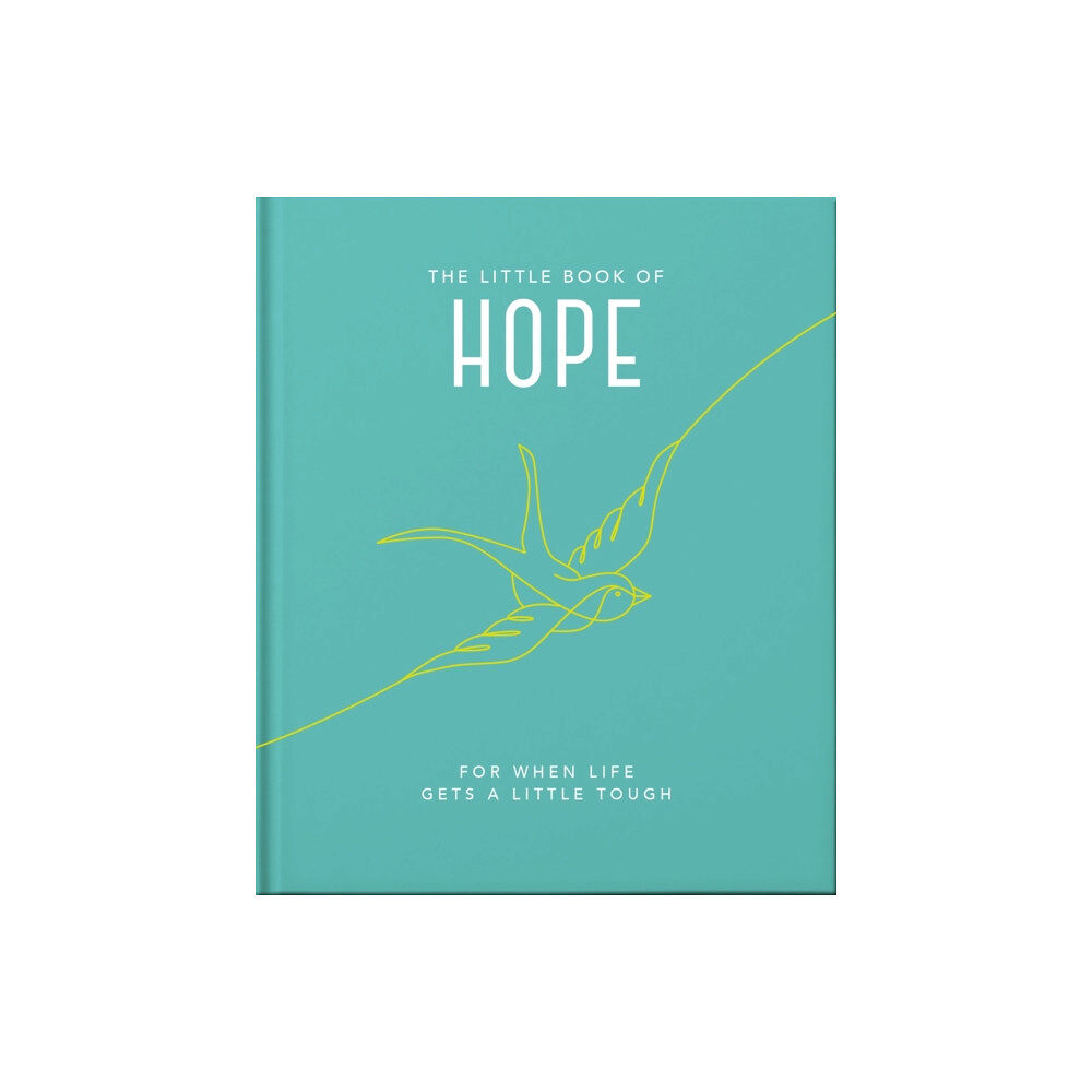 Headline Publishing Group The Little Book of Hope (inbunden, eng)