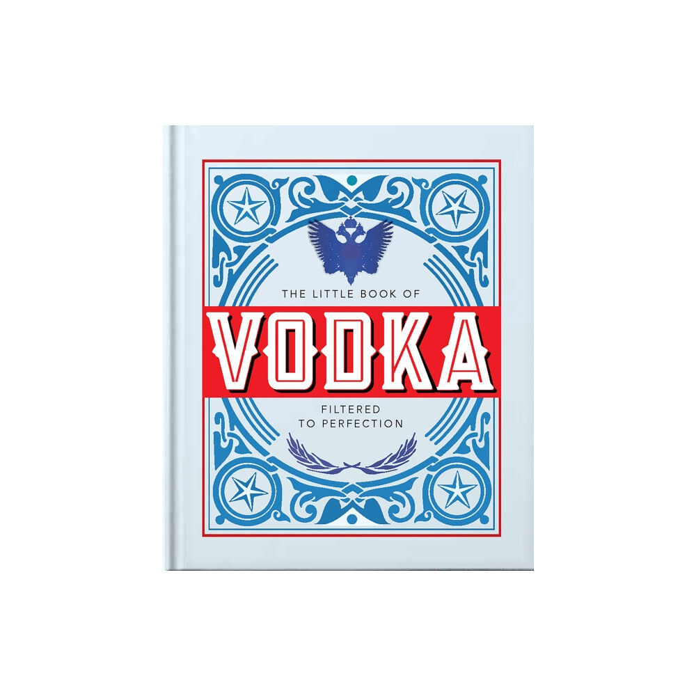 Headline Publishing Group The Little Book of Vodka (inbunden, eng)