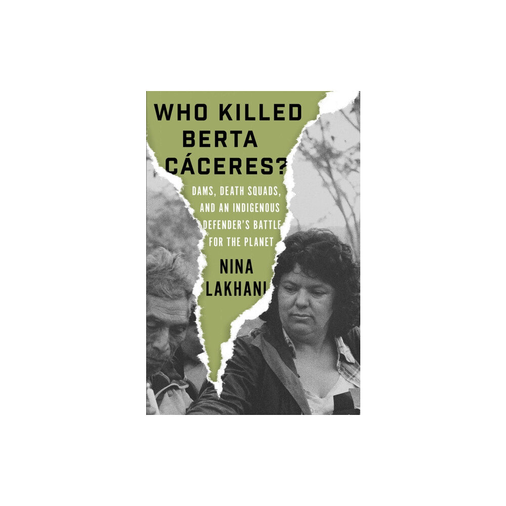 Verso Books Who Killed Berta Caceres? (inbunden, eng)