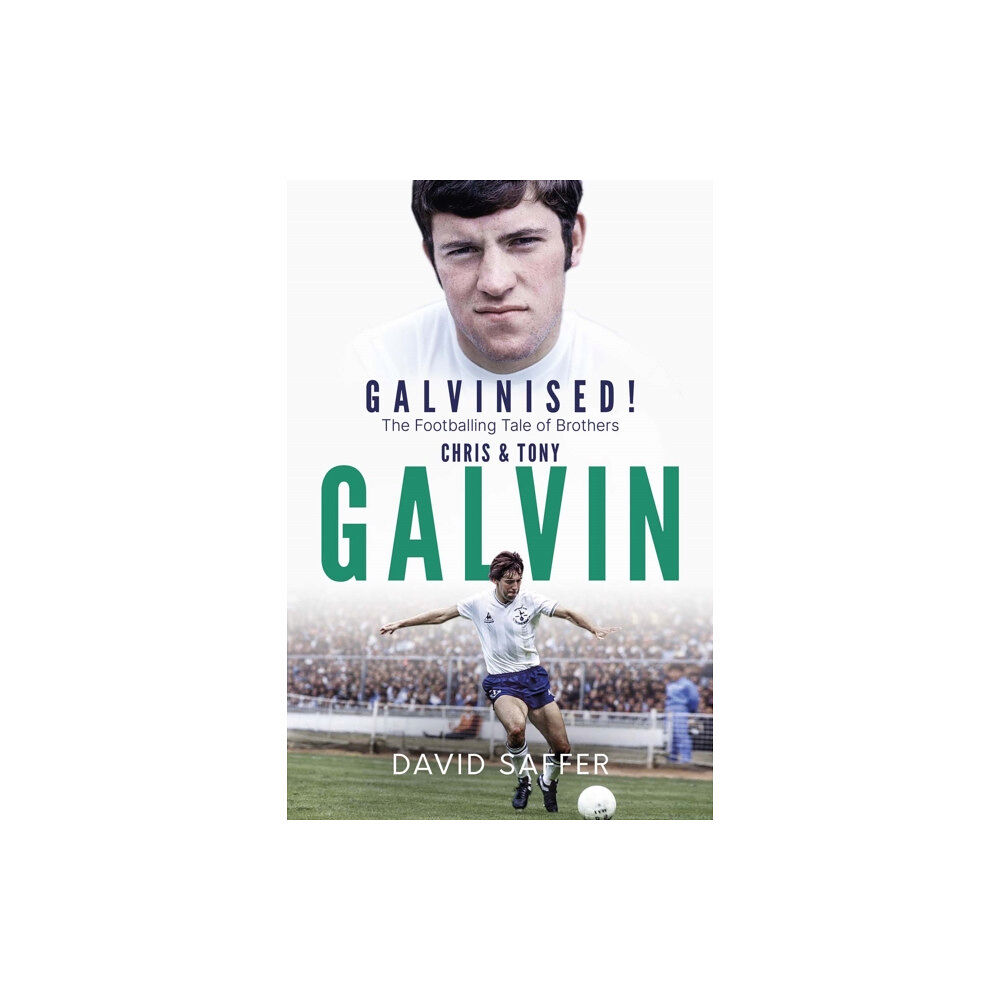 Pitch Publishing Ltd Galvinised (inbunden, eng)