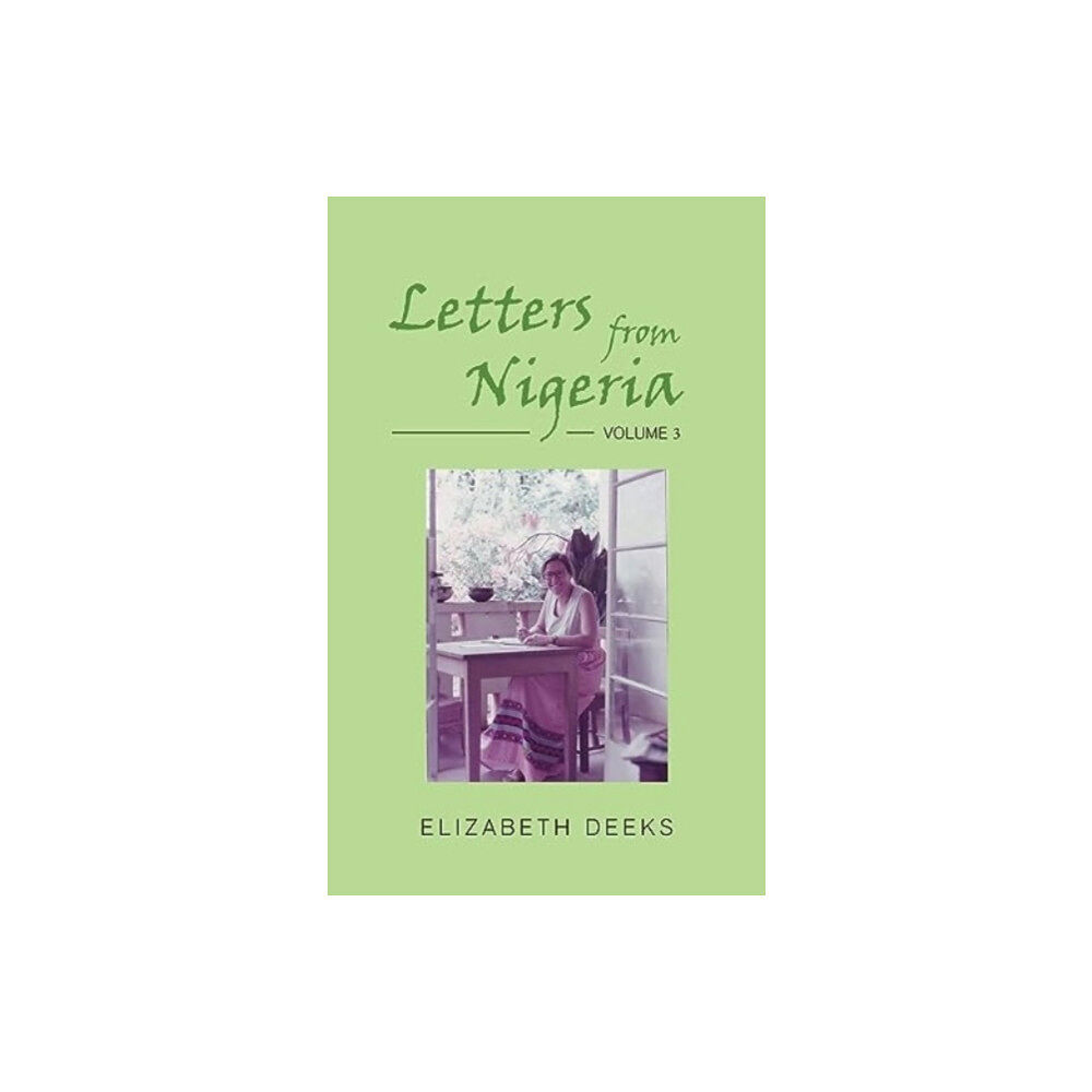 New Generation Publishing Letters from Nigeria (inbunden, eng)