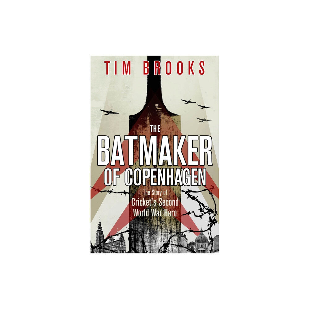 Pitch Publishing Ltd The Batmaker of Copenhagen (inbunden, eng)