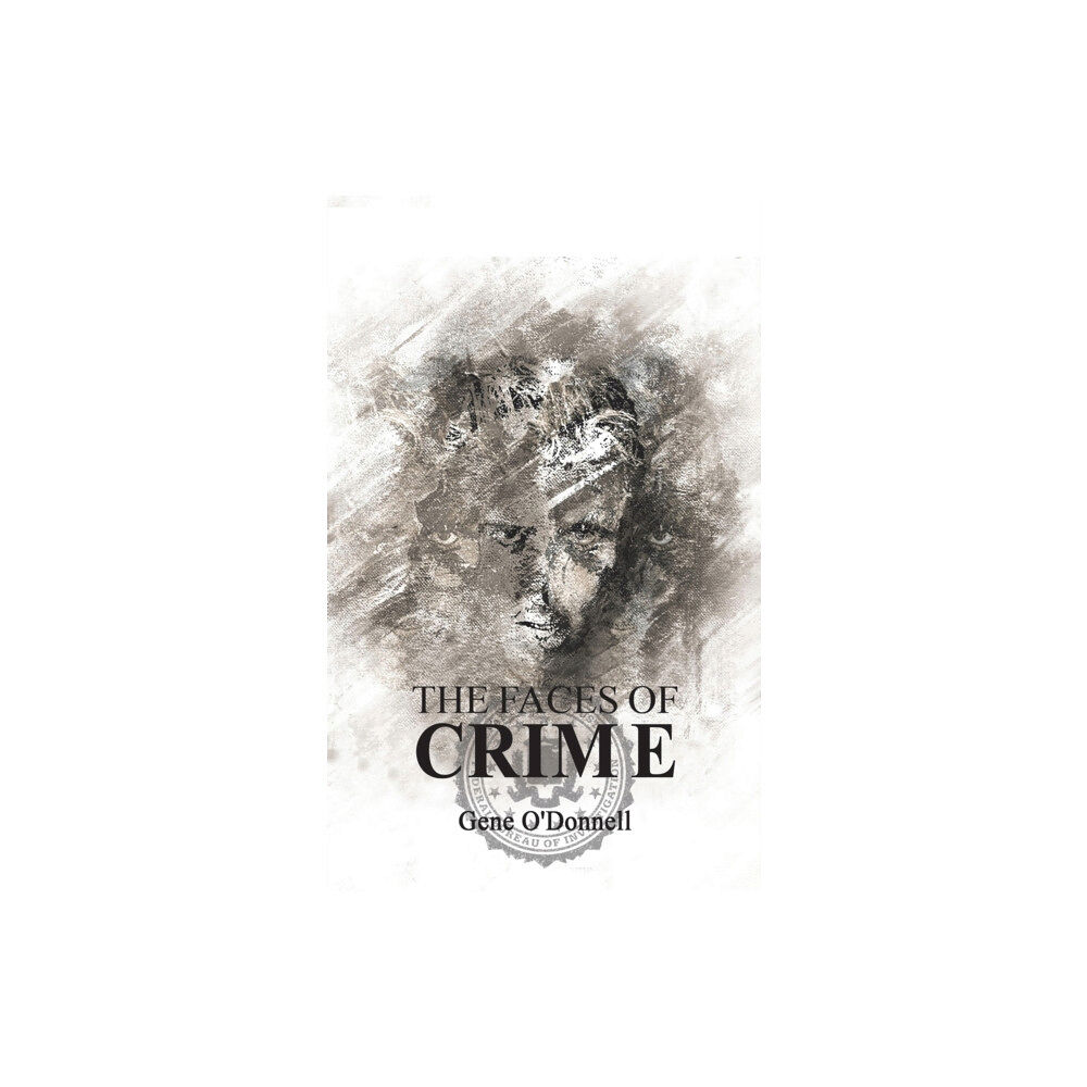 Austin Macauley Publishers The Faces of Crime (häftad, eng)