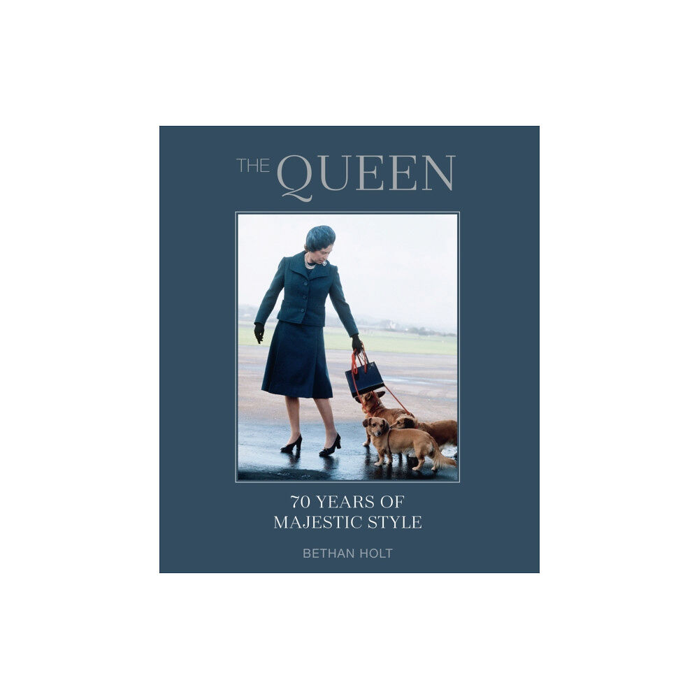 Ryland, Peters & Small Ltd The Queen: 70 years of Majestic Style (inbunden, eng)