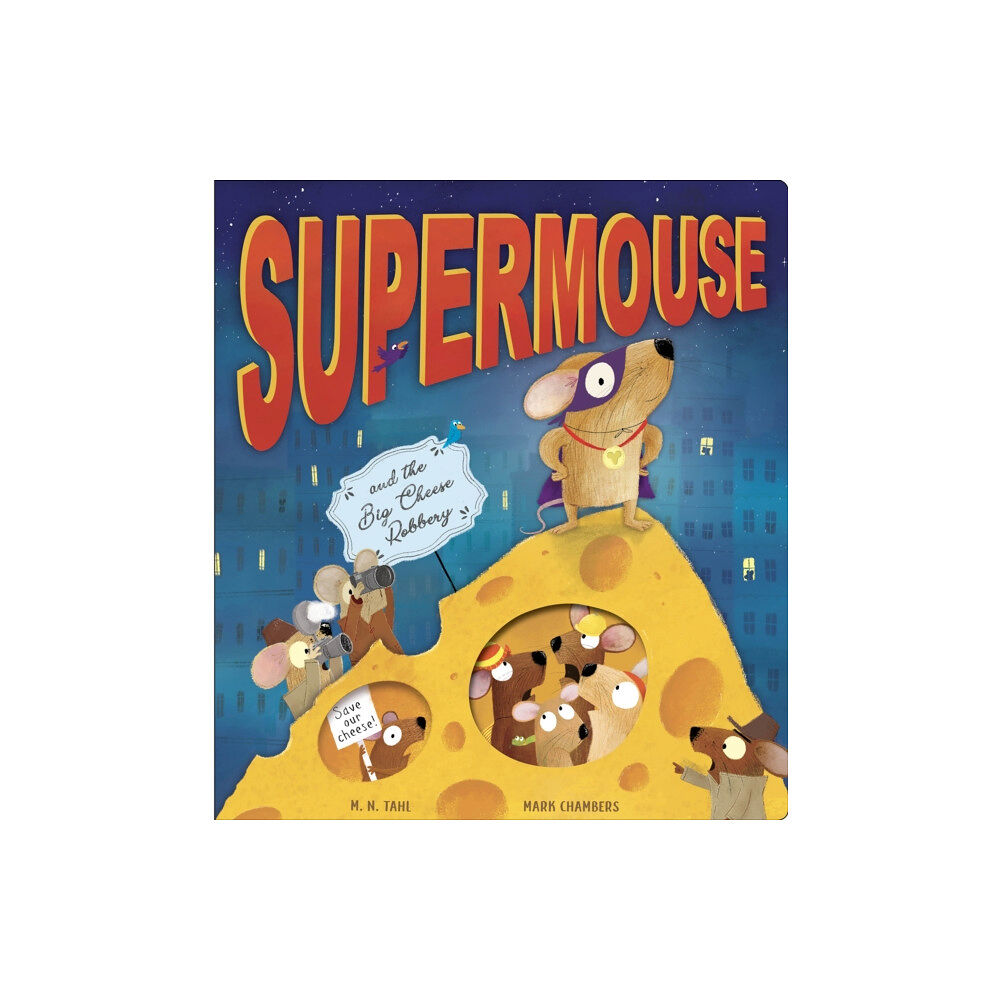 Little Tiger Press Group Supermouse and the Big Cheese Robbery (häftad, eng)