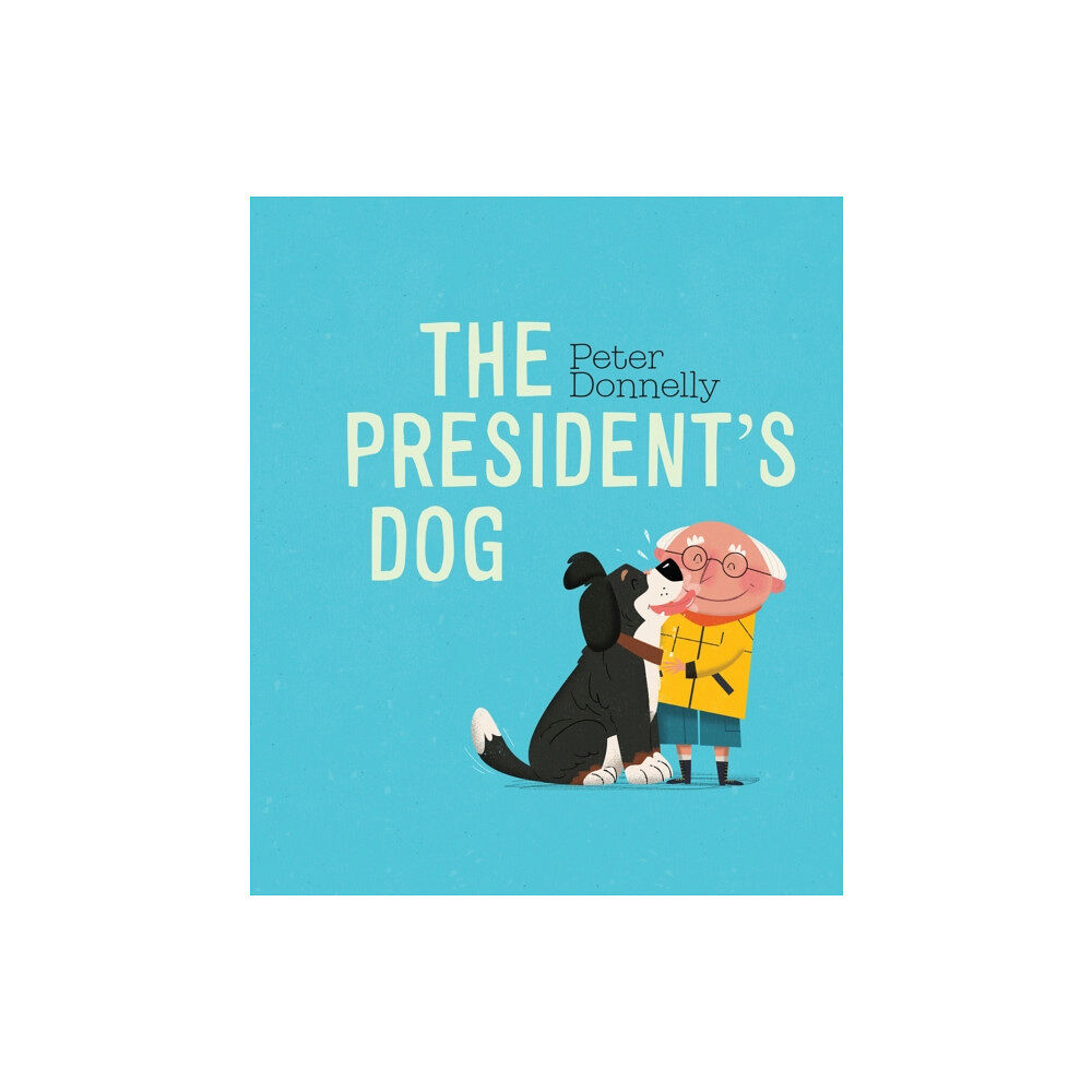 Gill The President's Dog (bok, board book, eng)