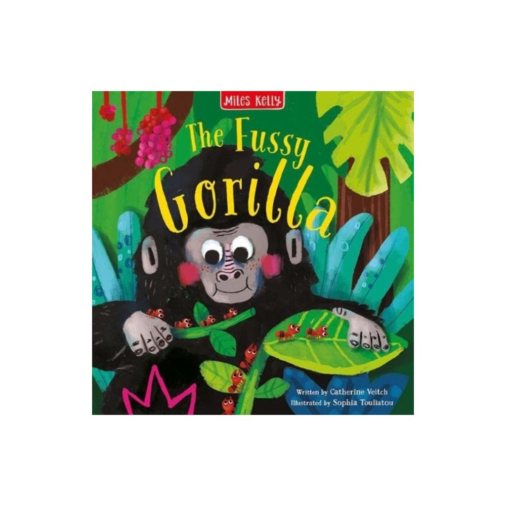 Miles Kelly Publishing Ltd The Fussy Gorilla (häftad, eng)