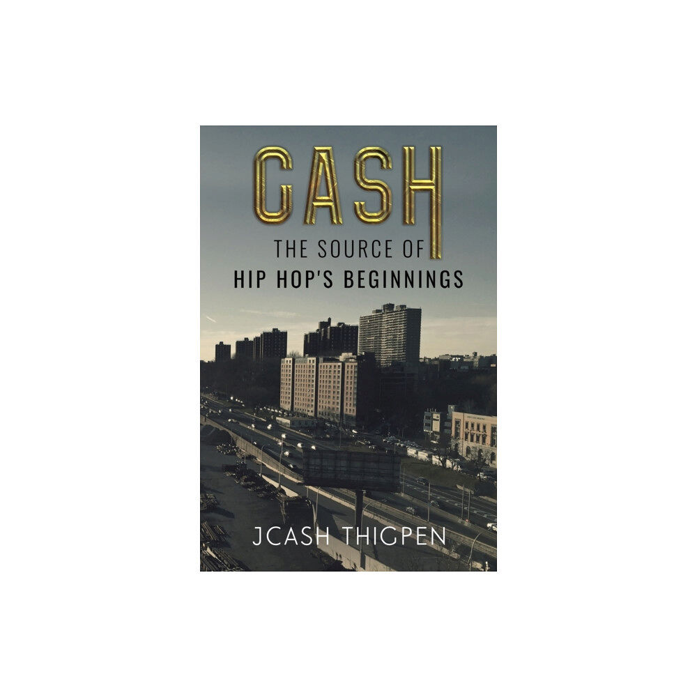 Olympia Publishers CASH: The Source of Hip Hop's Beginnings (häftad, eng)