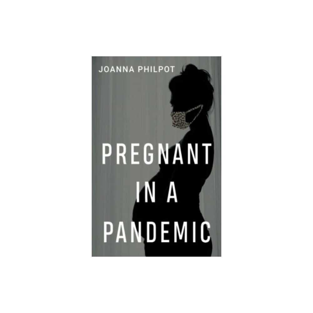 Olympia Publishers Pregnant in a Pandemic (häftad, eng)