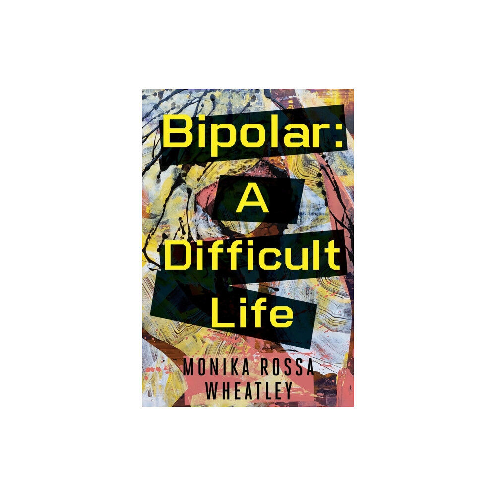 Olympia Publishers Bipolar: A Difficult Life (häftad, eng)