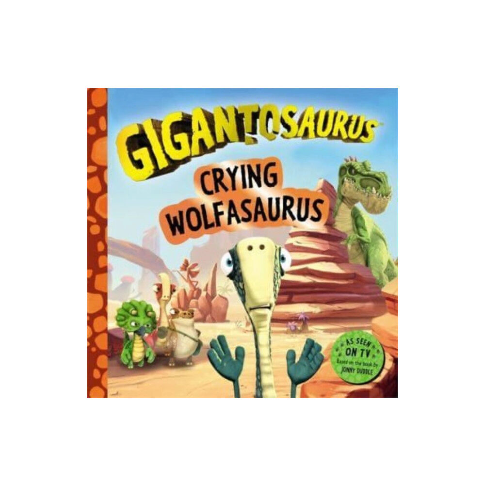 Templar Publishing Gigantosaurus - Crying Wolfasaurus (häftad, eng)