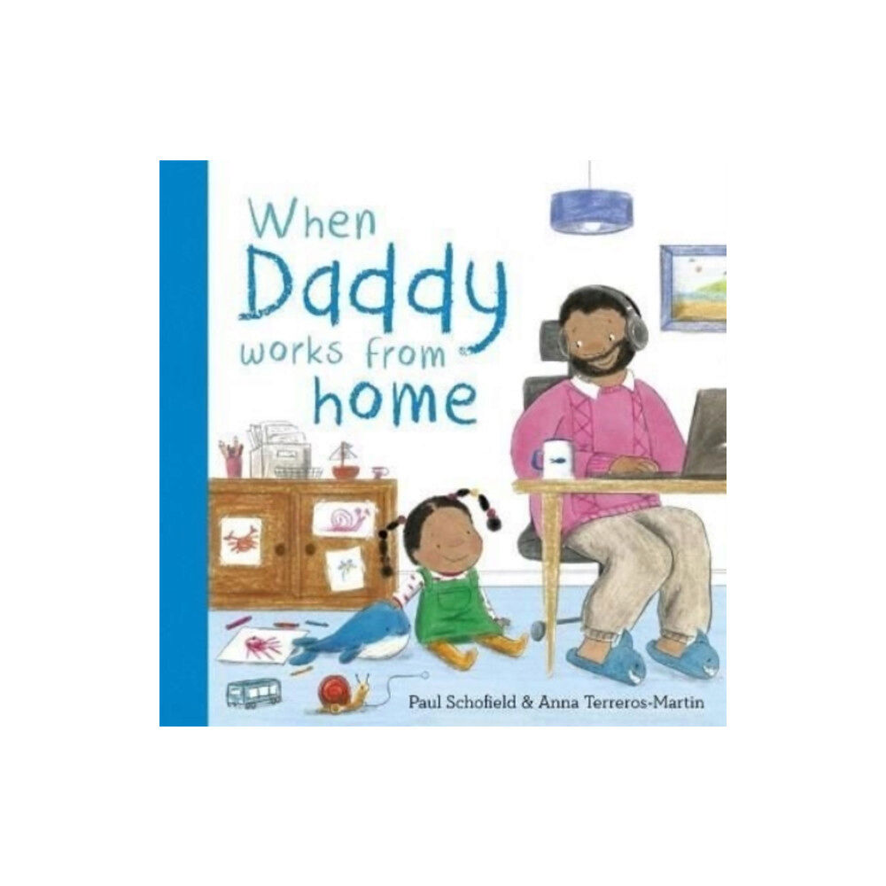 Templar Publishing When Daddy Works From Home (bok, board book, eng)