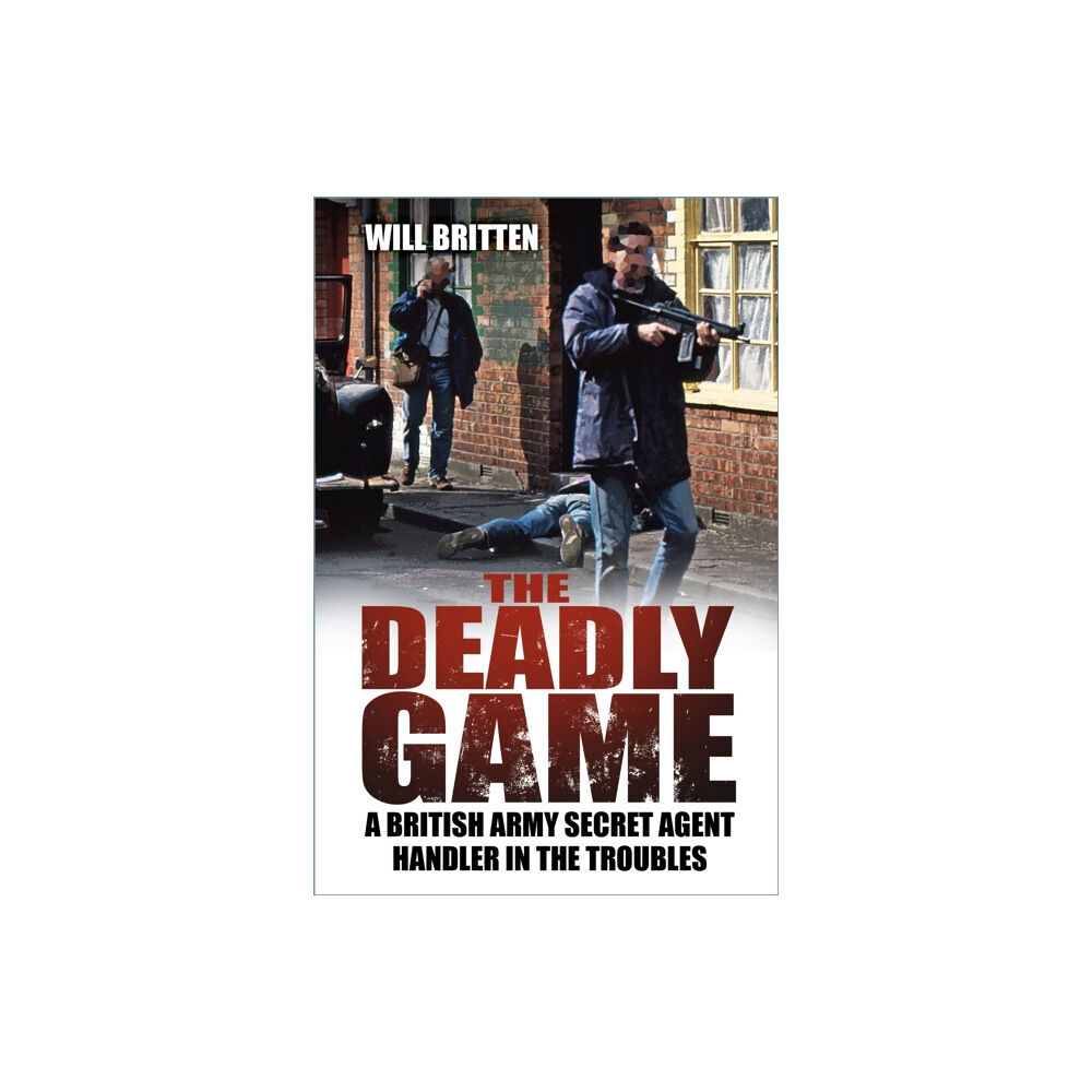 The History Press Ltd The Deadly Game (häftad, eng)