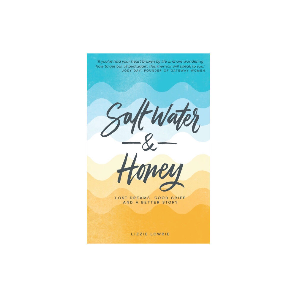 Authentic Media Salt Water and Honey (häftad, eng)