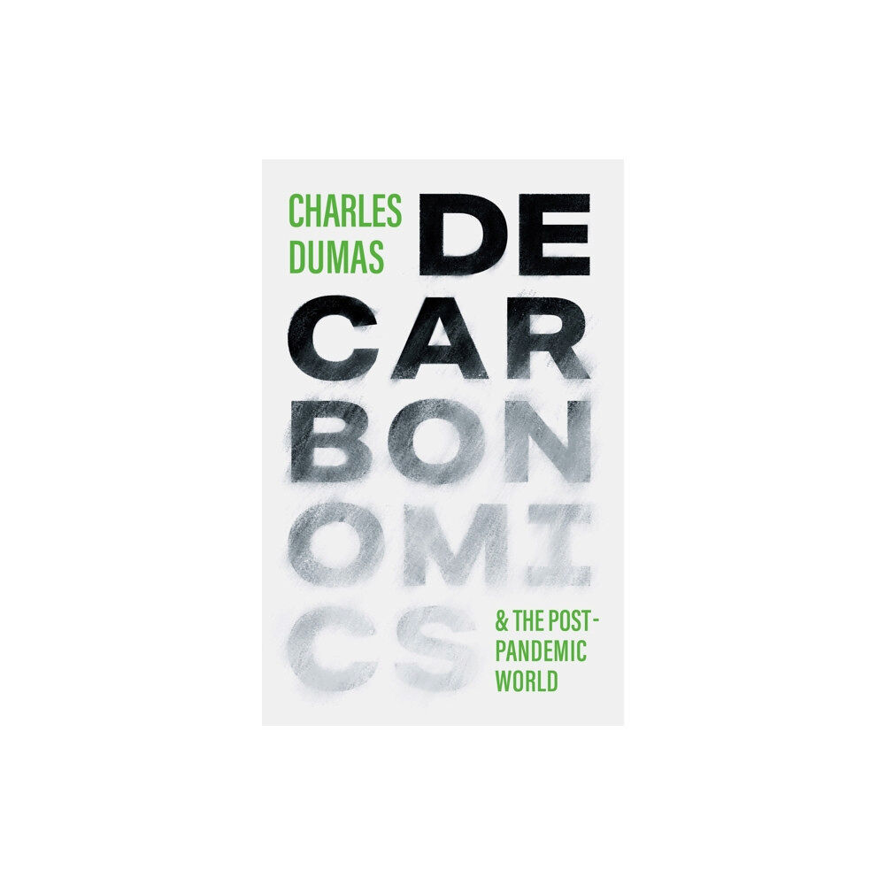 Profile Books Ltd DECARBONOMICS (häftad, eng)