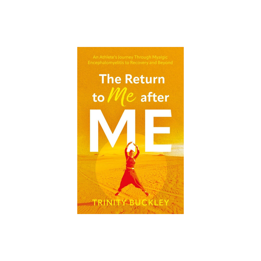 Troubador Publishing The Return to Me after ME (häftad, eng)