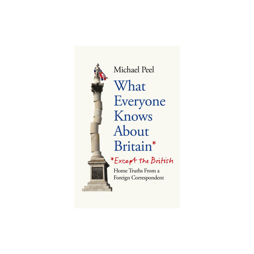 Octopus What Everyone Knows About Britain* (*Except The British) (häftad, eng)