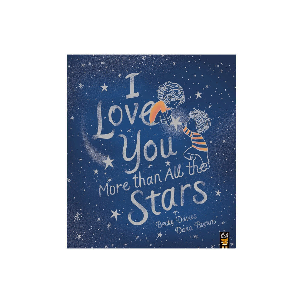 Little Tiger Press Group I Love You More than All the Stars (häftad, eng)