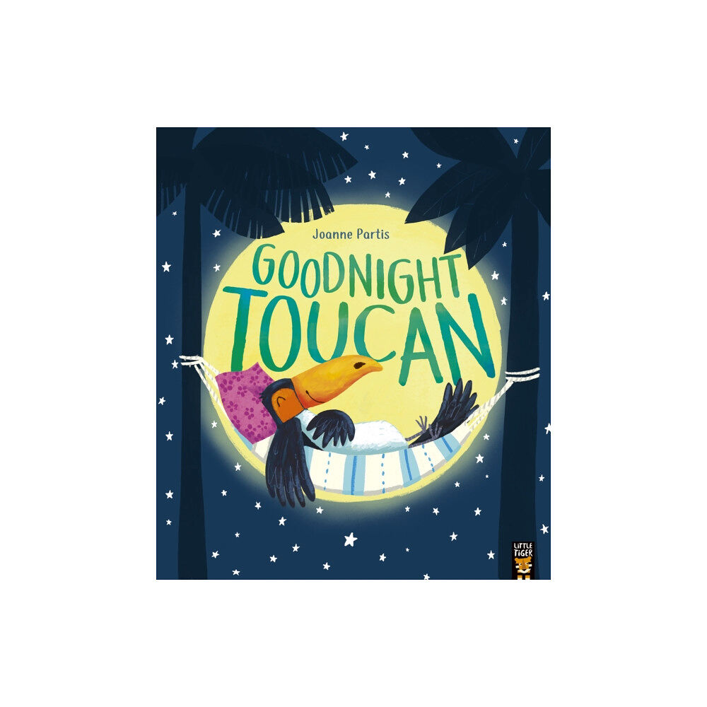 Little Tiger Press Group Goodnight Toucan (häftad, eng)