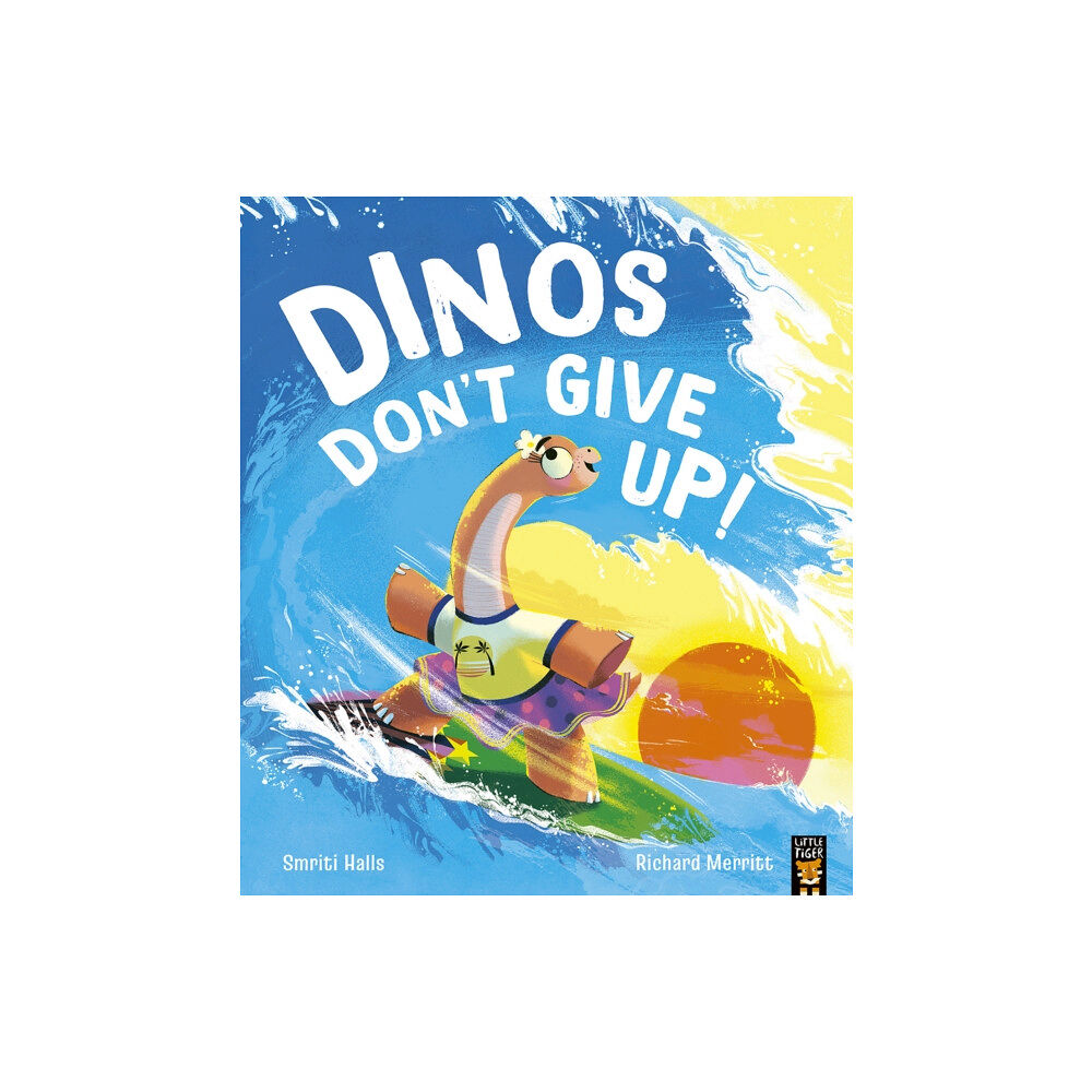 Little Tiger Press Group Dinos Don't Give Up! (häftad, eng)