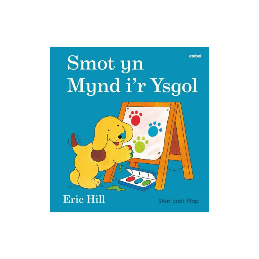 Atebol Cyfyngedig Cyfres Smot: Smot yn Mynd i'r Ysgol (inbunden, wel)