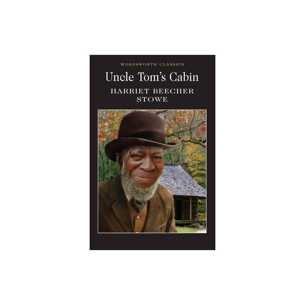 Wordsworth Editions Ltd Uncle Tom's Cabin (häftad, eng)