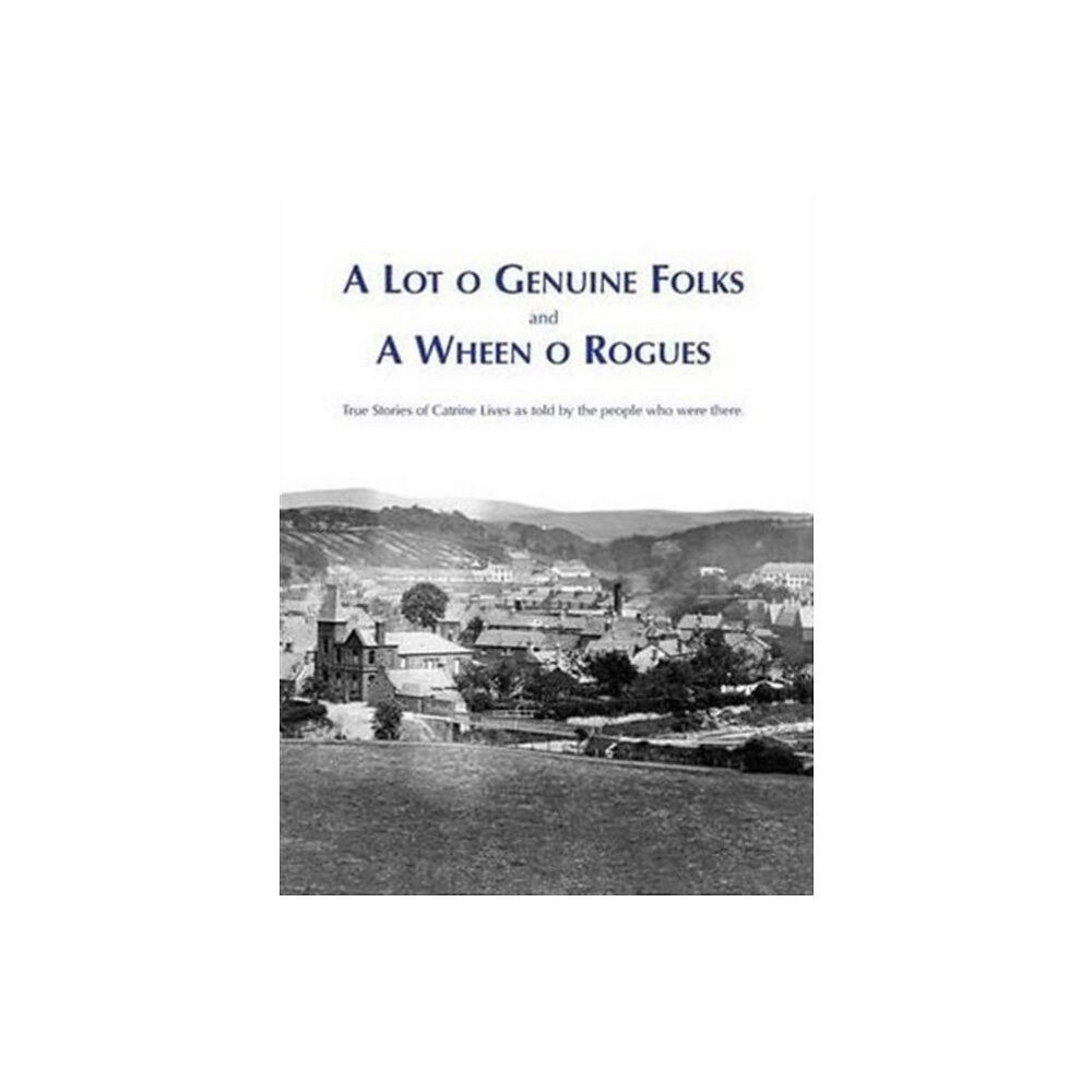 Stenlake Publishing A Lot O Genuine Folks and a Wheen O Rogues (häftad, eng)