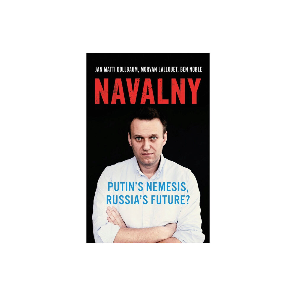 C hurst & co publishers ltd Navalny (inbunden, eng)