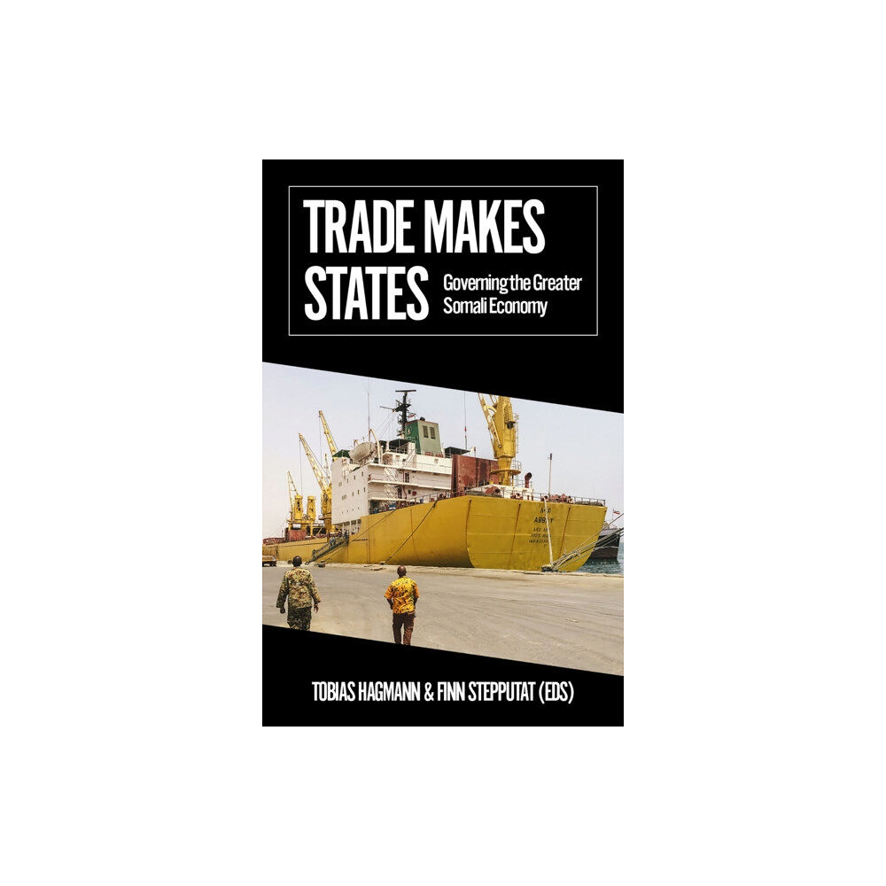 C hurst & co publishers ltd Trade Makes States (häftad, eng)