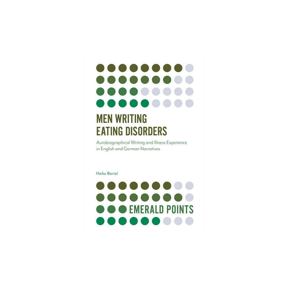 Emerald Publishing Limited Men Writing Eating Disorders (häftad, eng)